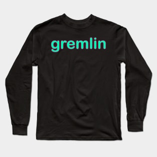 GREMLIN KID TODDLER SHIRTS PLUS Long Sleeve T-Shirt